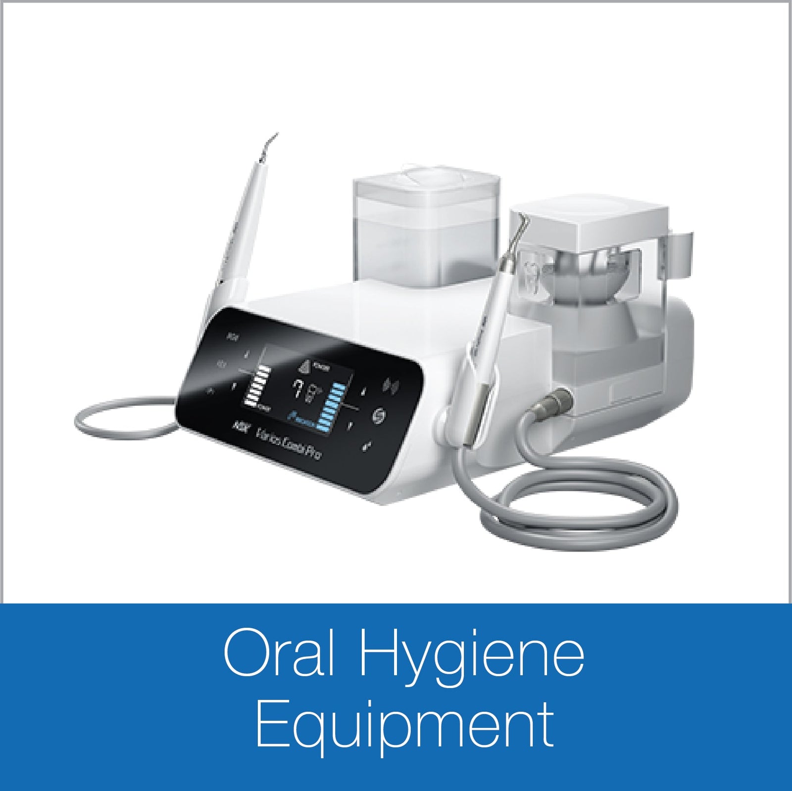 Oral Hygiene Equipment